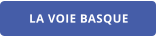 LA VOIE BASQUE